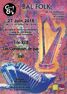 Affiche du Carambal du 27 juin avec Trio REB, les Conteuses de pas, et Jojo